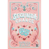 V&R - Libro Segunda Chance - Patricia Suárez