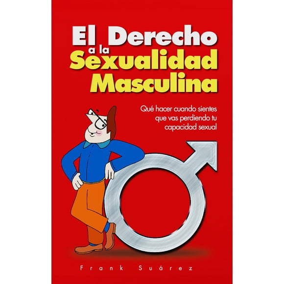 Libro NaturalSlim El Derecho a la Sexualidad Masculina