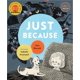 thumbnail image 1 of Libro Just Because – Candlewick Press, 1 of 1