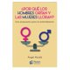 thumbnail image 1 of ¿por Qué los Hombres Gritan y las Mujeres Lloran, 1 of 1
