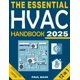 thumbnail image 1 of The Essential HVAC Handbook: Master HVAC Systems in No Time – From Basics to Expert-Level Installation, Maintenance, and Troubleshooting for Energy-Efficient, Healthy Homes and Workplaces, 1 of 1