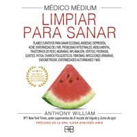 Arkano - Médico Medium - Limpiar Para Sa-Nar - Tapa Dura - A. William
