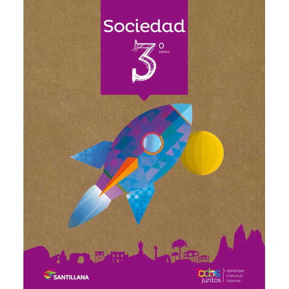 SOCIEDAD 3 BÁSICO TODOS JUNTOS (TOMO 1)