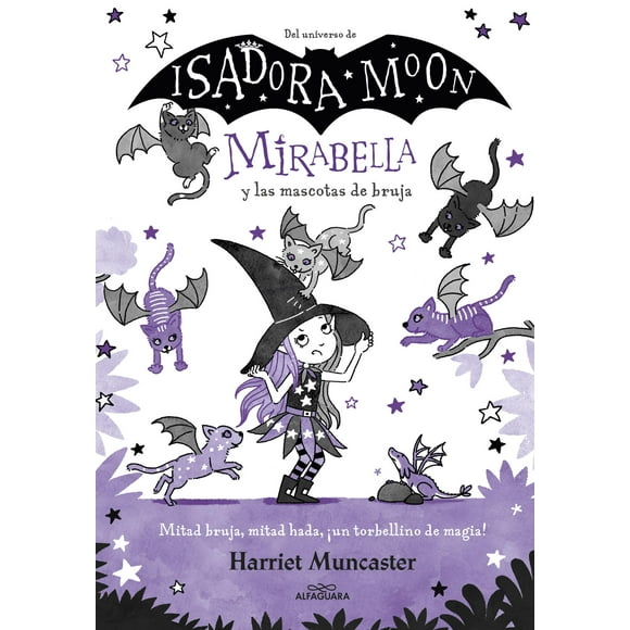 Libro Mirabella y las mascotas de bruja - Harriet Muncaster