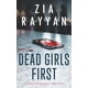 thumbnail image 1 of Libro Dead Girls First: Una novela de Dead Girls Book Club, 1 of 1