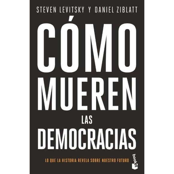 Cómo mueren las democracias