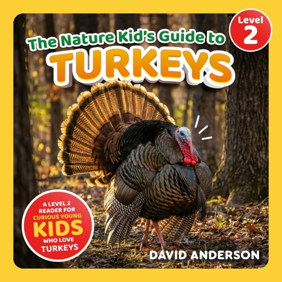 Libro La guía para niños sobre los pavos de The Nature Kid, lector nivel 2