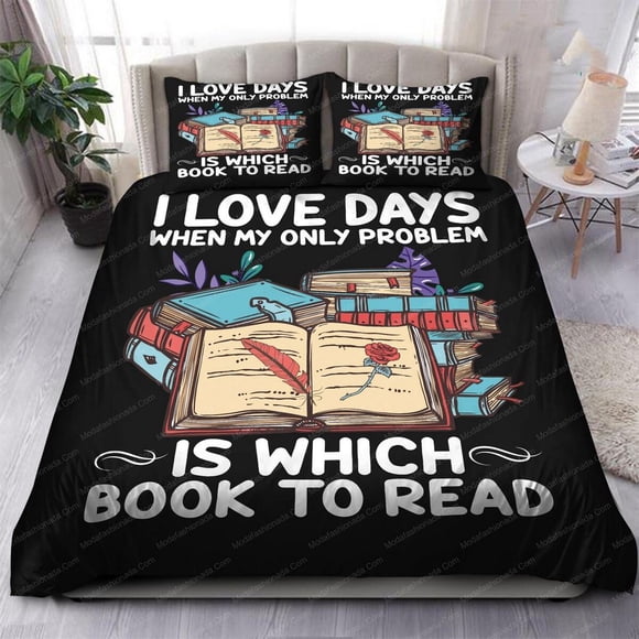 I Love Days When My Only Problem Is Which Book to Read bedding set and pillowcase3-Piece Bedding Set (1 Duvet Cover + 2 Pillow Shams)