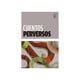 thumbnail image 1 of Libro Cuentos Perversos., 1 of 2