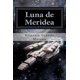 thumbnail image 1 of Libro CREATESPACE Luna de Meridea (Crónicas de Skyler), 1 of 1