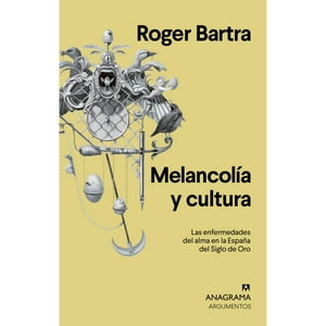 Anagrama - Libro Melancolia Y Cultura