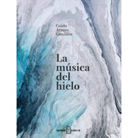 Cuneta - La Musica Del Hielo