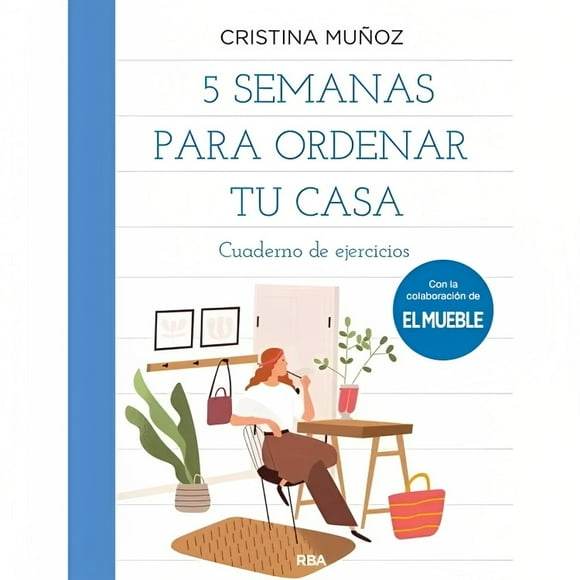 5 Semanas Para Ordenar Tu Casa