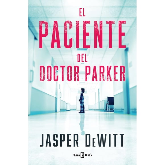 Libro PLAZA & JANES – El Paciente del Doctor Parker