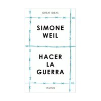 Top10Books - Libro Hacer La Guerra Simone Weil