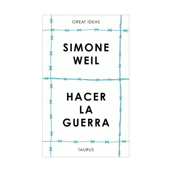 Libro Hacer La Guerra Simone Weil