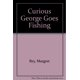 thumbnail image 1 of Libro Houghton Mifflin – Curious George va a pescar, 1 of 1
