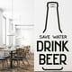 thumbnail image 2 of Decomural Save Water Beer WS-46185, 2 of 2