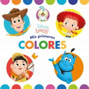 Planeta Junior - Libro Disney Baby. Mis Primeros Colores