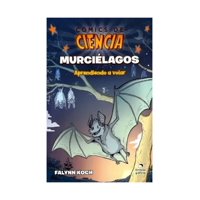 Historias Graficas - Libro Comics De Ciencia Muercielagos Falyyn Koch