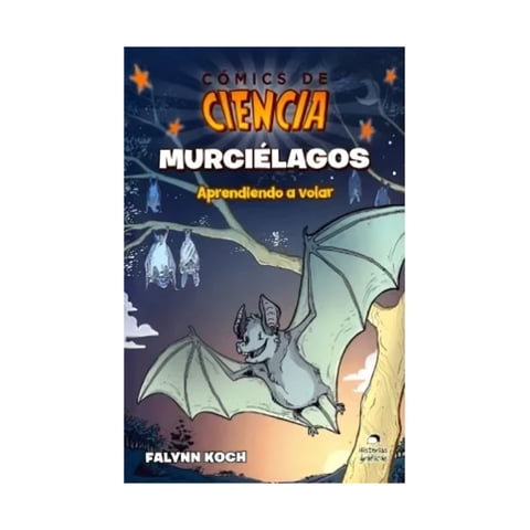 Historias Graficas - Libro Comics De Ciencia Muercielagos - Falyyn Koch