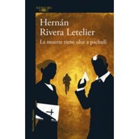 Alfaguara - Libro La Muerte Tiene Olor A Pachuli