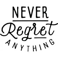 Rienda Libre Graphics - Decomural Never Regret Anything Inspirational Ws-46399