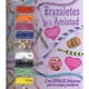 thumbnail image 1 of Libro BRAZALETES DE LA AMISTAD, 1 of 2