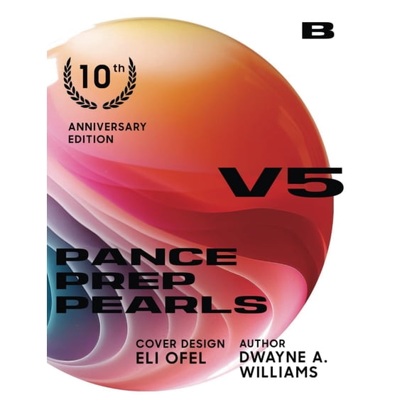 PANCE PREP PEARLS V5 BOOK B: 10th Anniversary edition