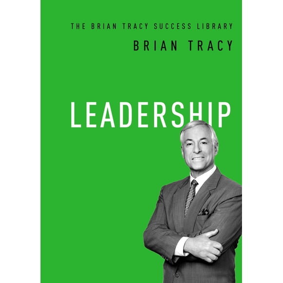 Libro: Liderazgo de Amacom: La biblioteca del éxito de Brian Tracy