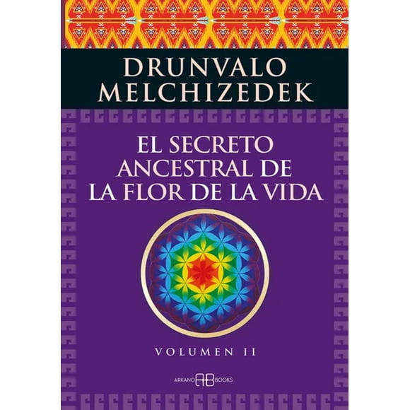 LIBRO Secreto Ancestral De La Flor De La Vida. Volumen 2