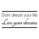 thumbnail image 1 of Decomural Live Your Dreams Inspirational WS-42997, 1 of 2
