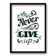 thumbnail image 1 of Cuadro Never Give Up Ii 40x30cms, 1 of 1