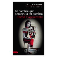 Destino - Libro El Hombre Que Perseguía Su Sombra Serie Millenniun