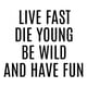 thumbnail image 1 of Decomural Live Fast Die Young Lana Del Rey WS-44053, 1 of 2