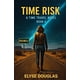 thumbnail image 1 of Libro publicado de forma independiente Time Risk 4 Roswell Novela, 1 of 1