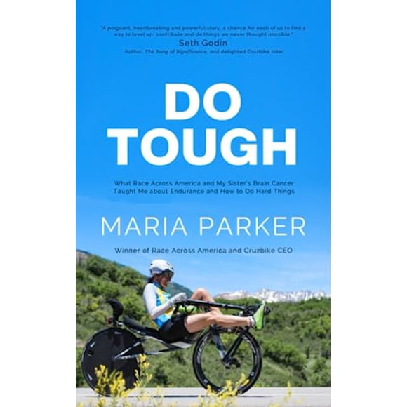 Do Tough: What Race Across America y el cerebro de mi hermana C