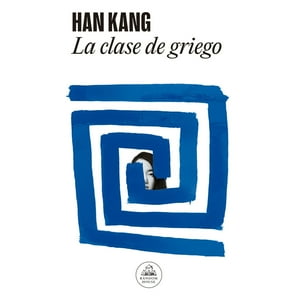 Literatura Random House - Libro La Clase De Griego