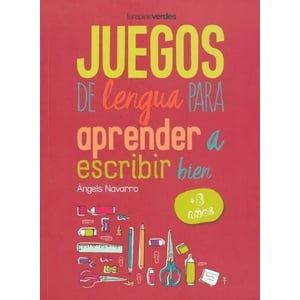 Terapias Verdes - Juegos De Lengua Para Aprender A Escribir Bien - +8 Años -
