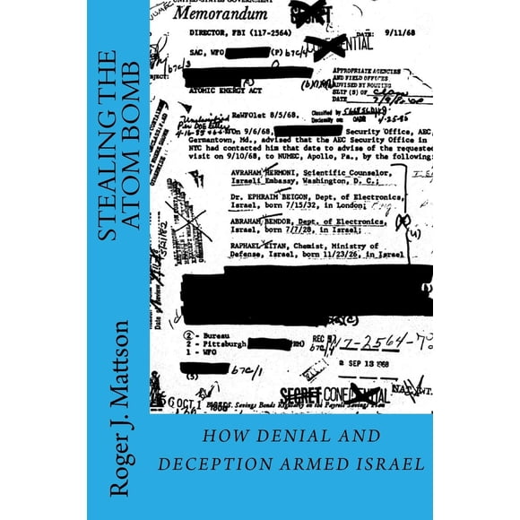 Libro CREATESPACE – Robando la Bomba Atómica: Cómo la Negación y el Engaño Armó a Israel