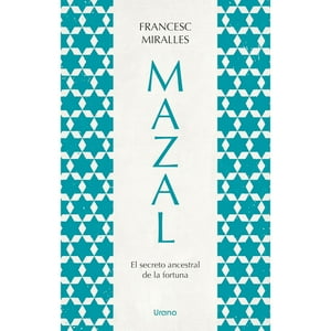 Ediciones Urano - Libro Mazal.El Secreto Ancestral De La Fortuna
