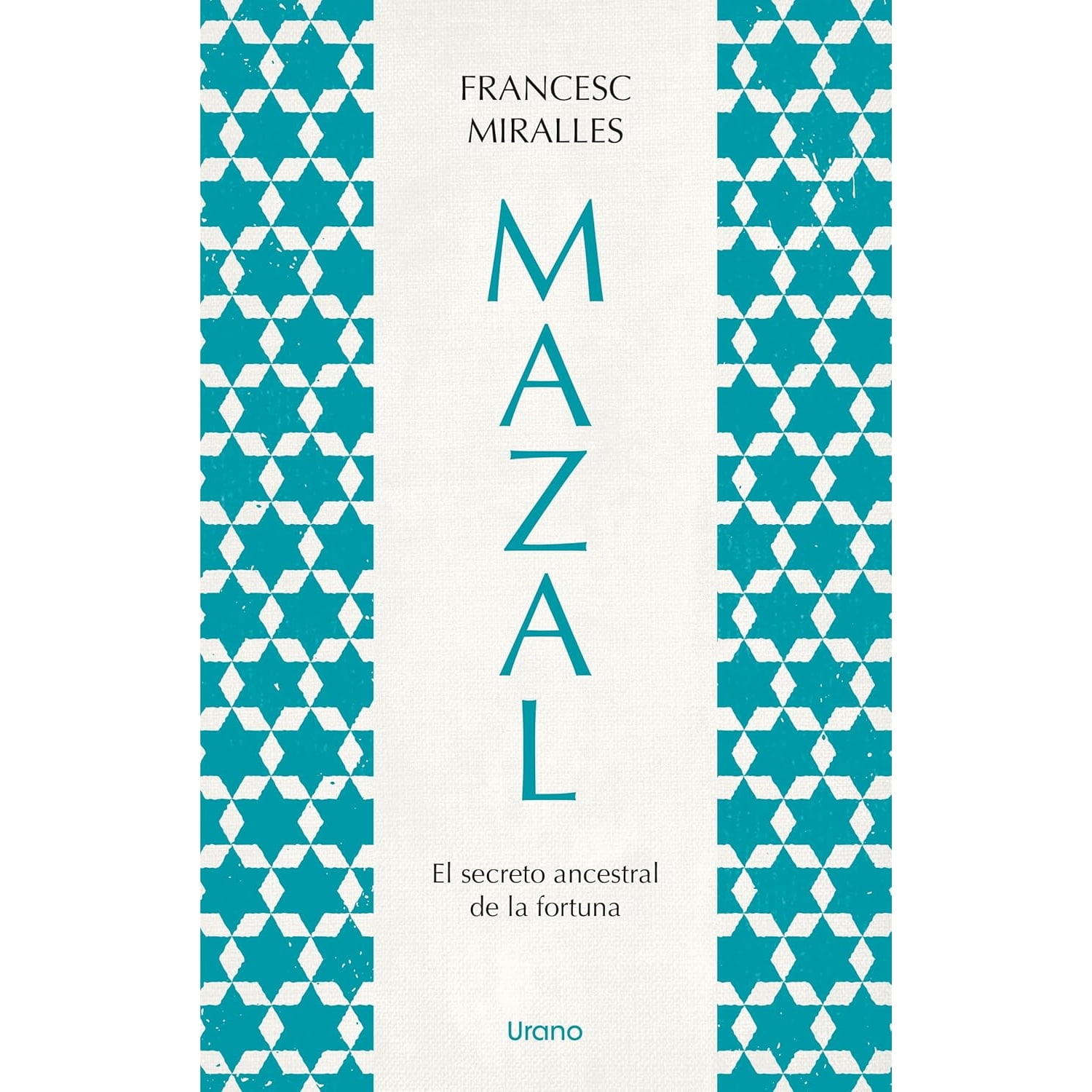 Ediciones Urano - Libro Mazal.el Secreto Ancestral De La Fortuna