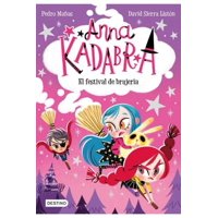 Destino - Libro Anna Kadabra 8. El Festival De Brujeria - Mañas Listón