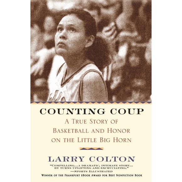 Counting Coup: una historia real de baloncesto y honor en Little Big Horn