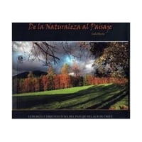 Ediciones Kultrún - De La Naturaleza Al Paisaje Ecologia Y Arquitectura De L