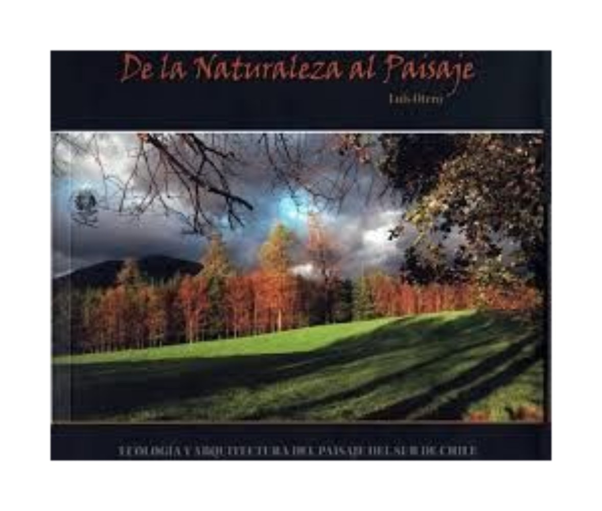 Ediciones Kultrún - De La Naturaleza Al Paisaje Ecologia Y Arquitectura De L