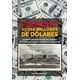 thumbnail image 1 of Cómo Defraudar Impunemente Y A Plena Vista 27.000 Millones De Dólares, 1 of 2