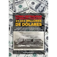 Ceibo - Cómo Defraudar Impunemente Y A Plena Vista 27.000 Millones De Dólares