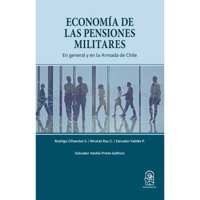Ediciones Uc - Libro Economía De Las Pensiones Militares En General Y 482