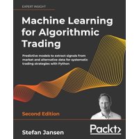 Packt Publishing - Libro Packt Aprendizaje Automático Para Trading Algorítmico Con Python
